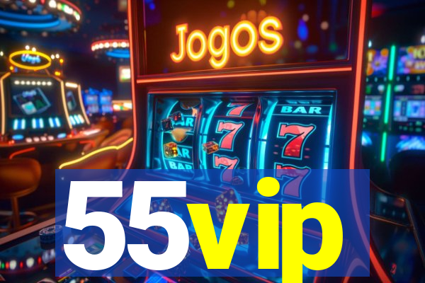 55vip