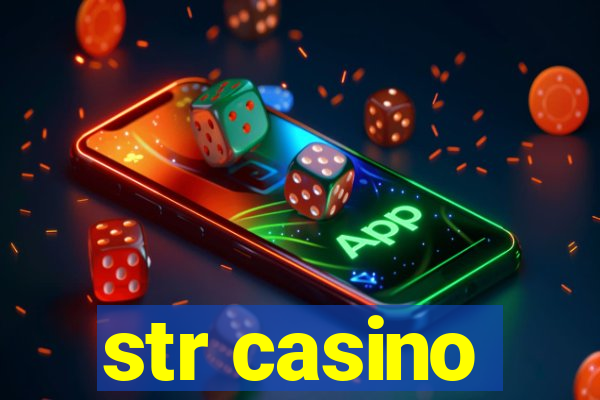 str casino