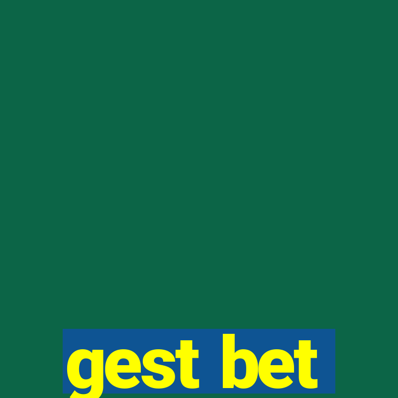 gest bet