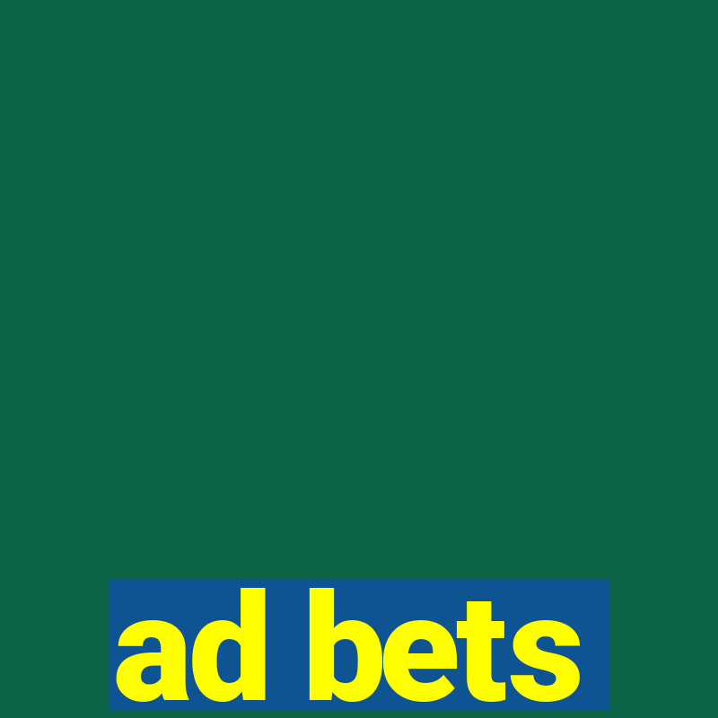 ad bets