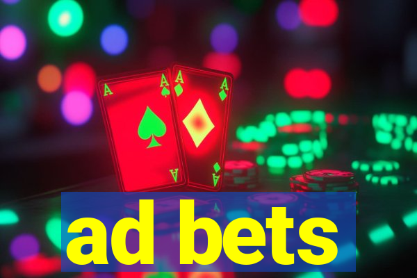 ad bets