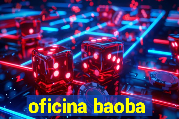 oficina baoba