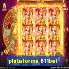 plataforma 611bet