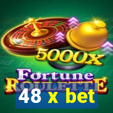 48 x bet