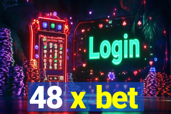 48 x bet