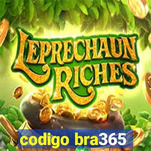 codigo bra365