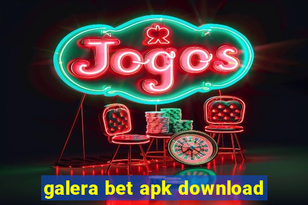 galera bet apk download