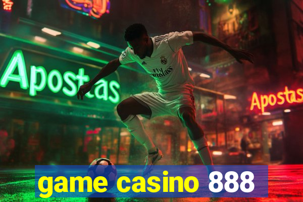 game casino 888