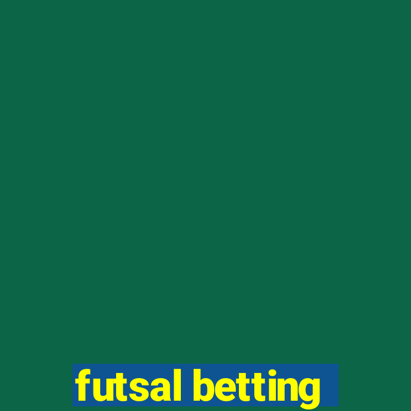 futsal betting