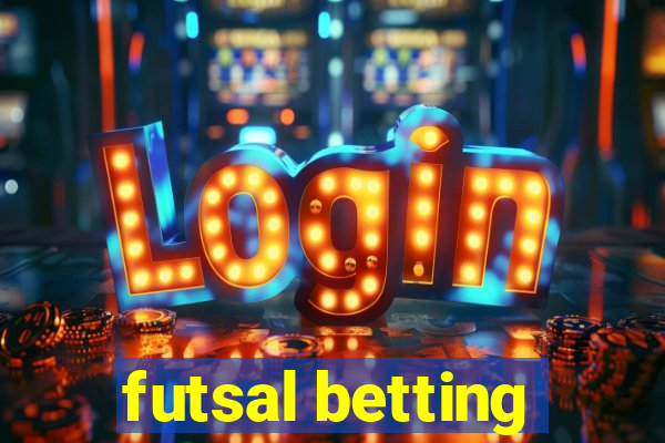 futsal betting