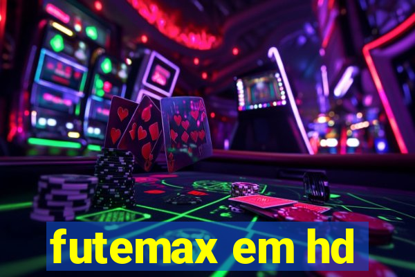 futemax em hd