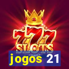 jogos 21