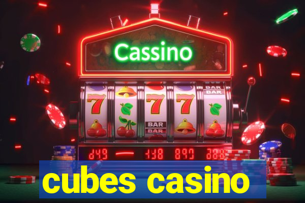 cubes casino