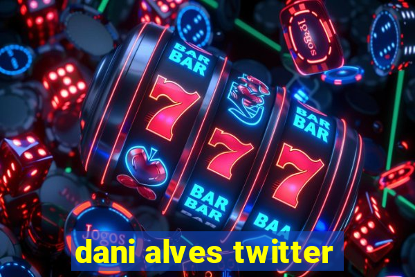 dani alves twitter