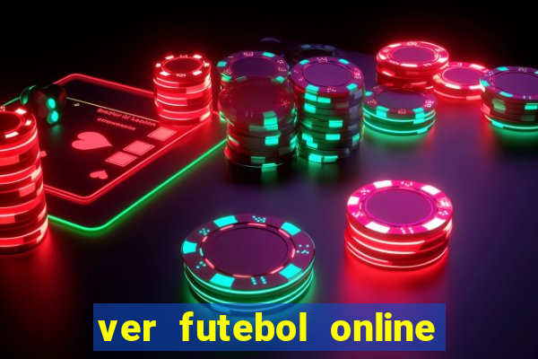 ver futebol online ao vivo