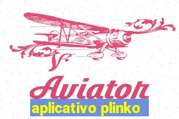 aplicativo plinko