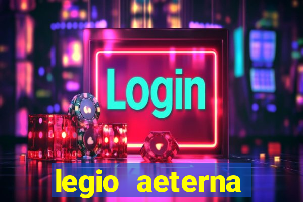 legio aeterna victrix lyrics