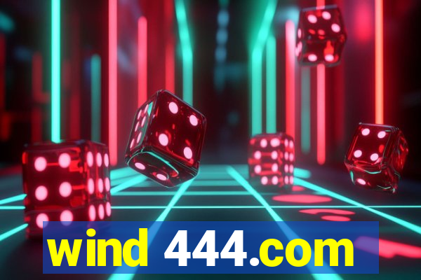 wind 444.com