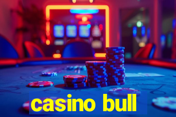 casino bull