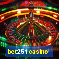 bet251 casino