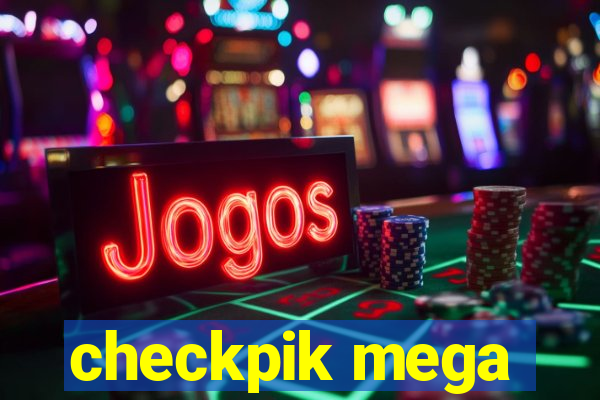 checkpik mega