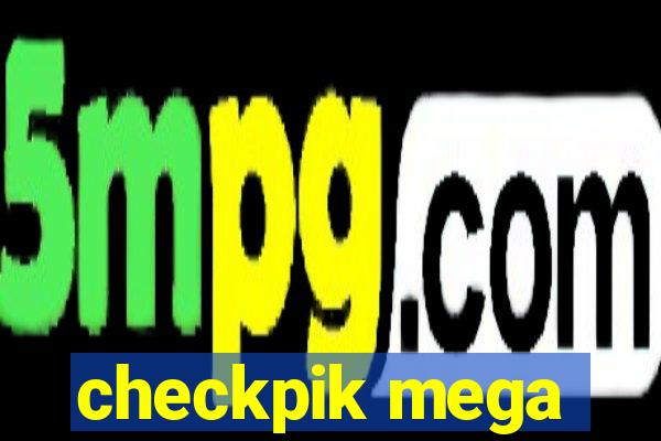 checkpik mega