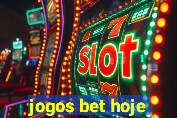 jogos bet hoje