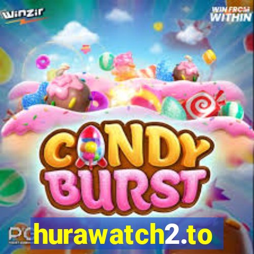 hurawatch2.to