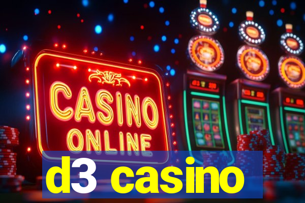 d3 casino