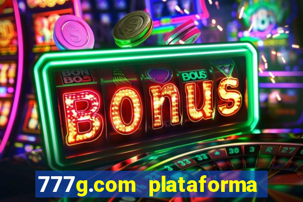 777g.com plataforma de jogos