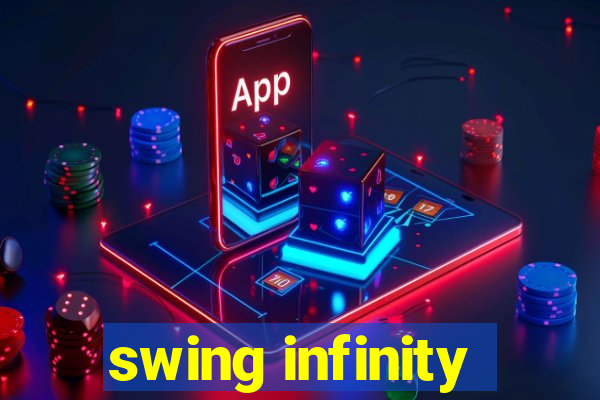 swing infinity