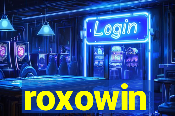 roxowin