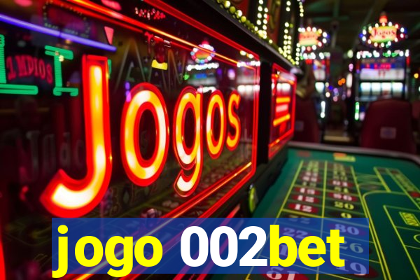 jogo 002bet