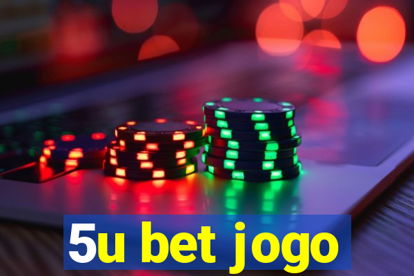 5u bet jogo