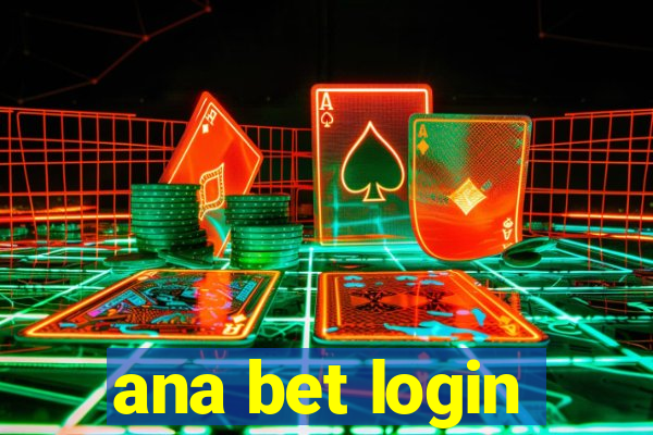 ana bet login