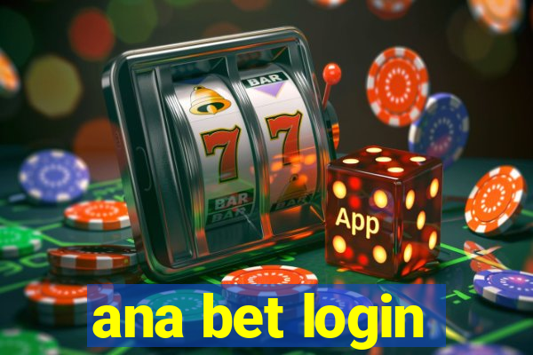 ana bet login