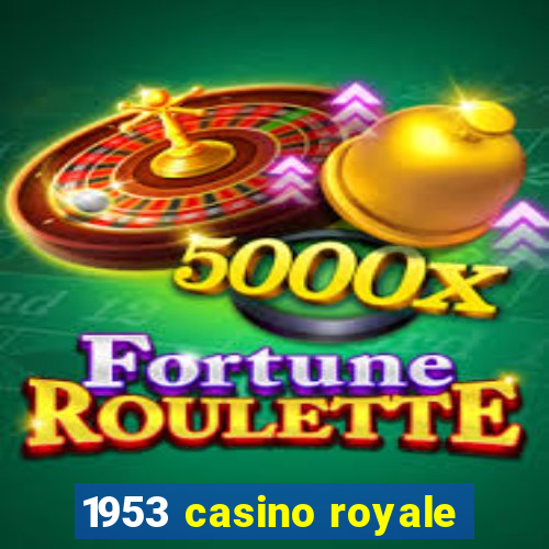 1953 casino royale