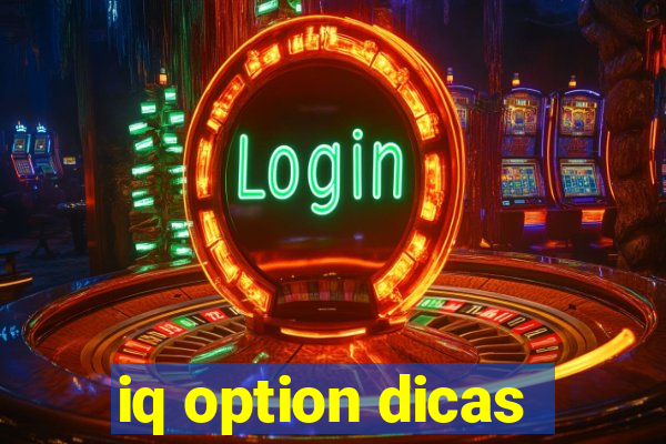 iq option dicas