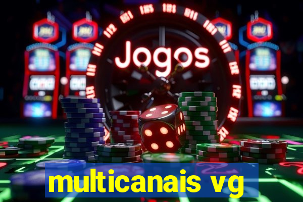 multicanais vg