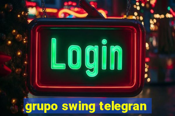 grupo swing telegran