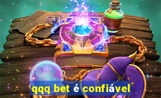 qqq bet é confiável