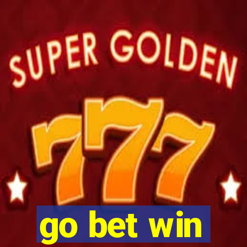 go bet win