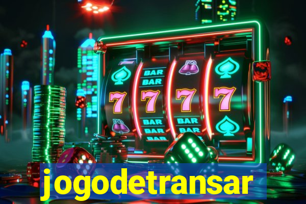 jogodetransar