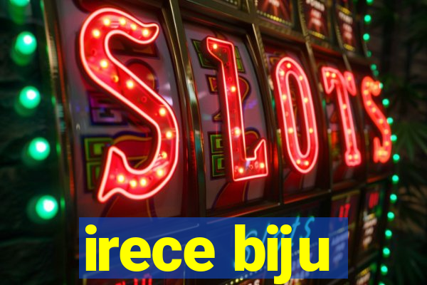 irece biju