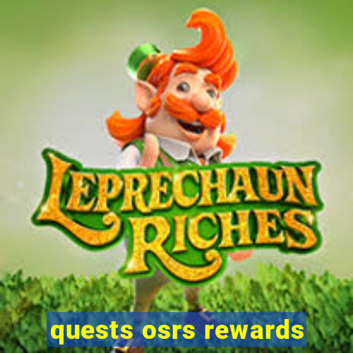 quests osrs rewards