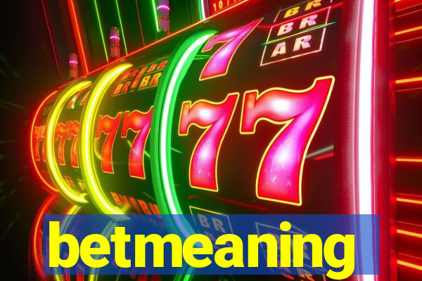 betmeaning