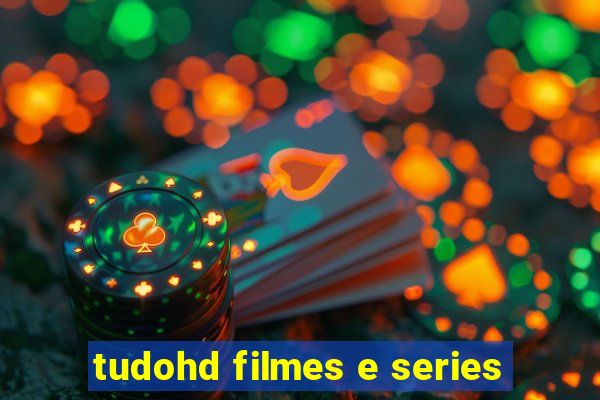 tudohd filmes e series