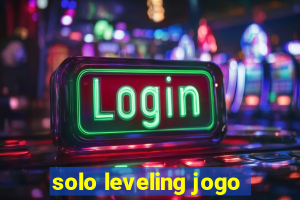 solo leveling jogo