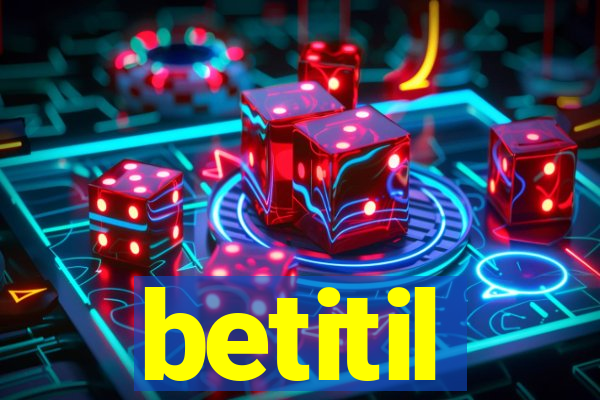 betitil