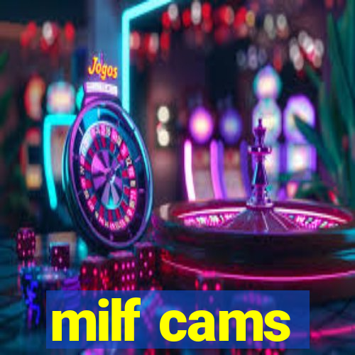 milf cams